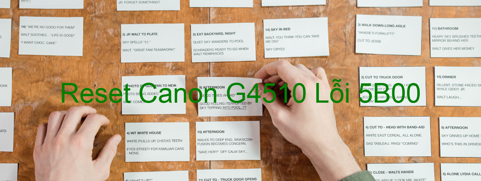 Reset Canon G4510 Lỗi 5B00