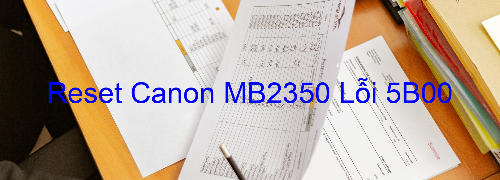 Reset Canon MB2350 Lỗi 5B00