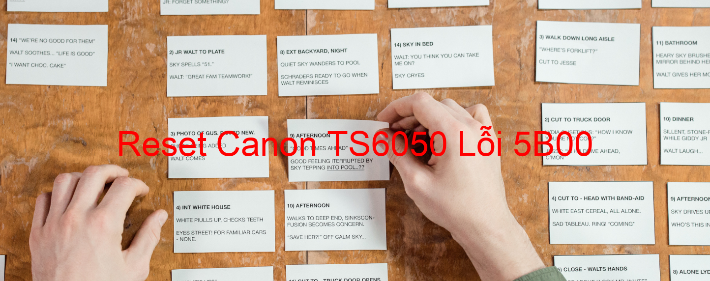 Reset Canon TS6050 Lỗi 5B00